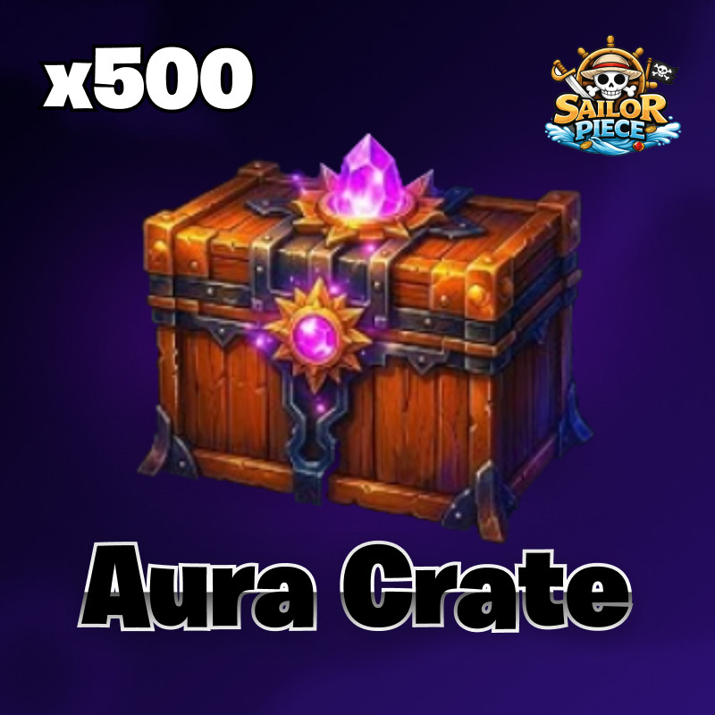 ⚓ 500 Aura Crates 🔥 Sailor Piece Aura Crate 🏴‍☠️ Cheap | Fast Delivery⚡