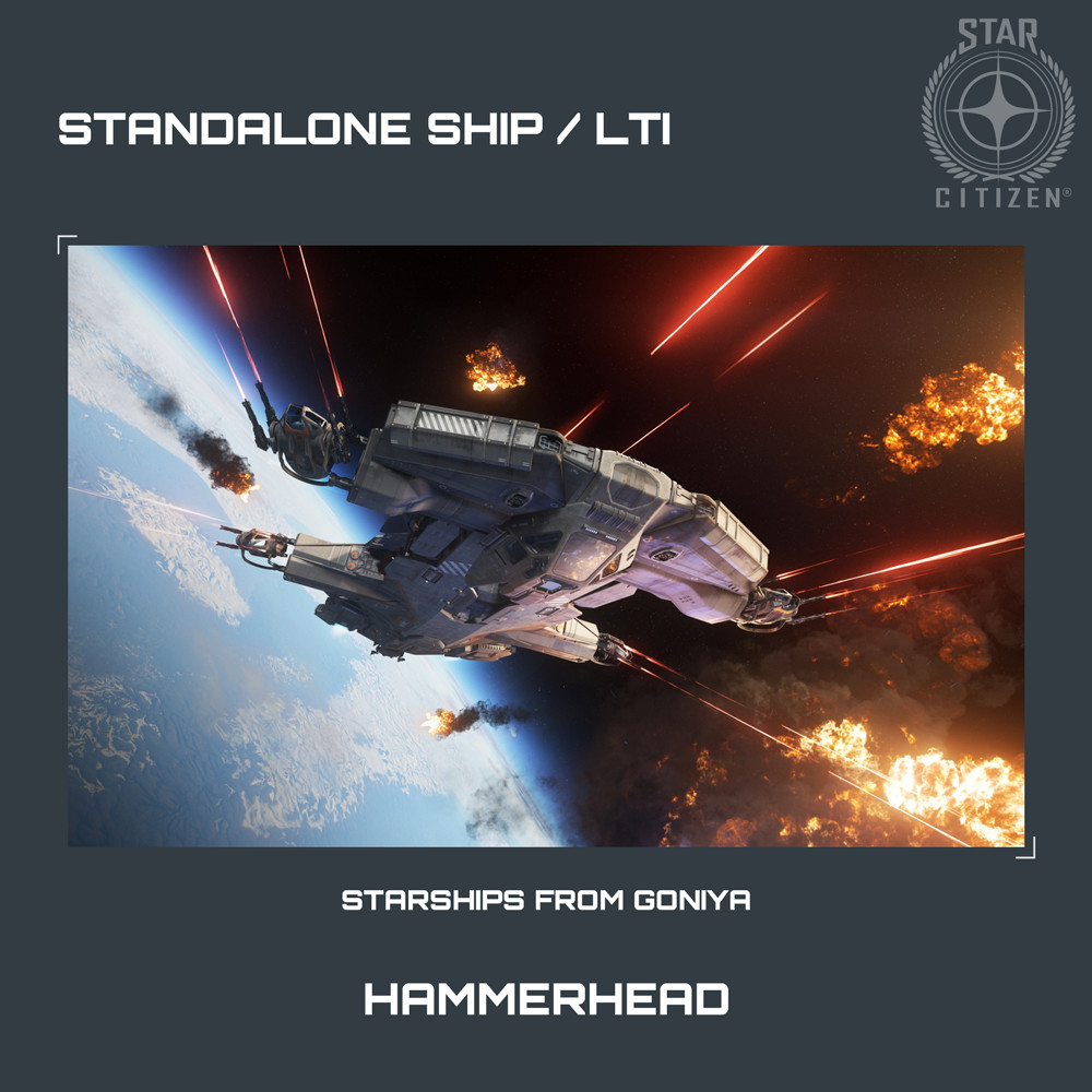 STAR CITIZEN – HAMMERHEAD – LTI – CCU’d – (Lifetime Insurance) – SALE