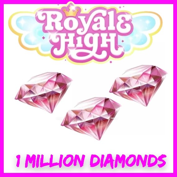 royale high diamonds – 1M