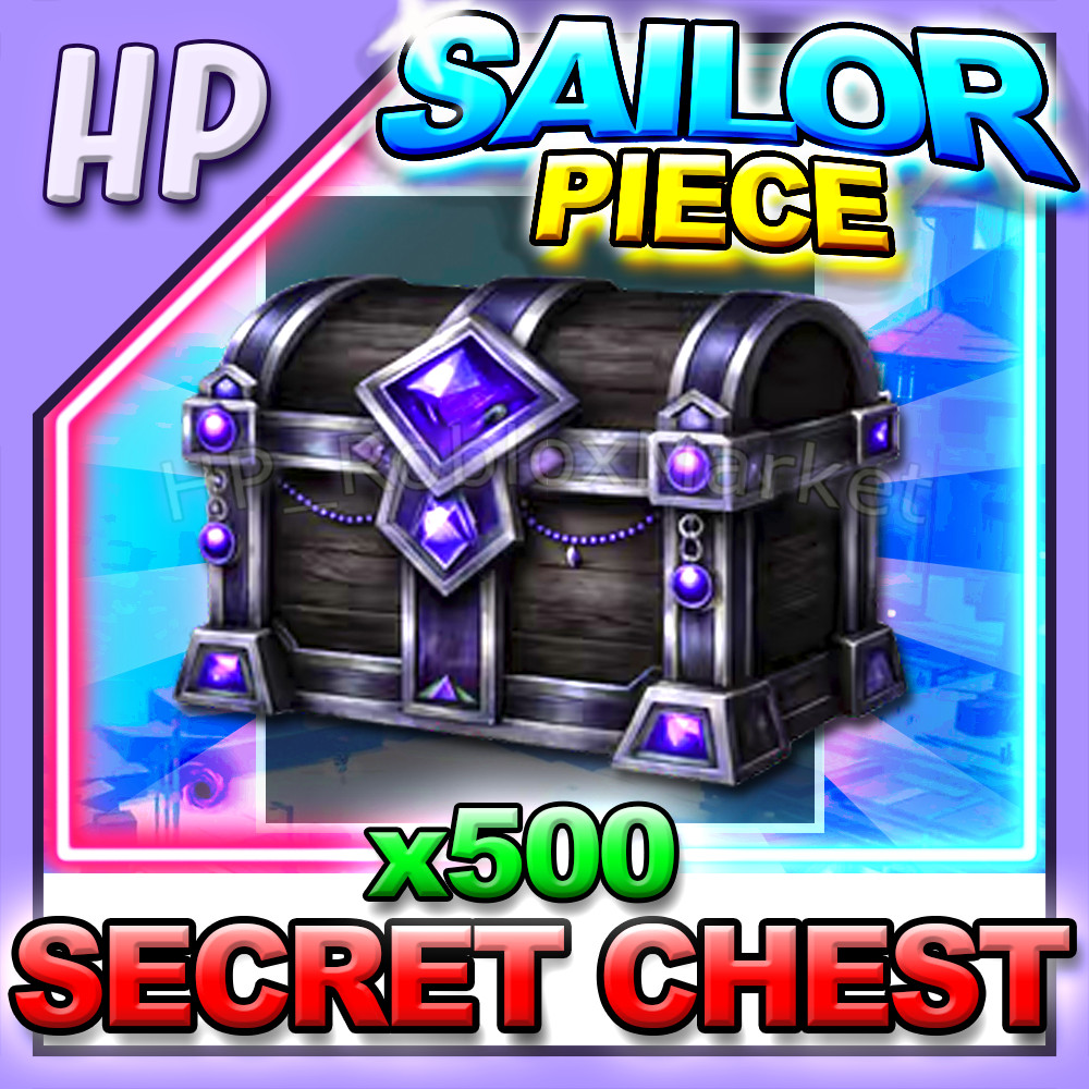 SAILOR PIECE ▶️ SECRET CHEST x500 ⚔️ [⚡FAST DELIVERY⚡]