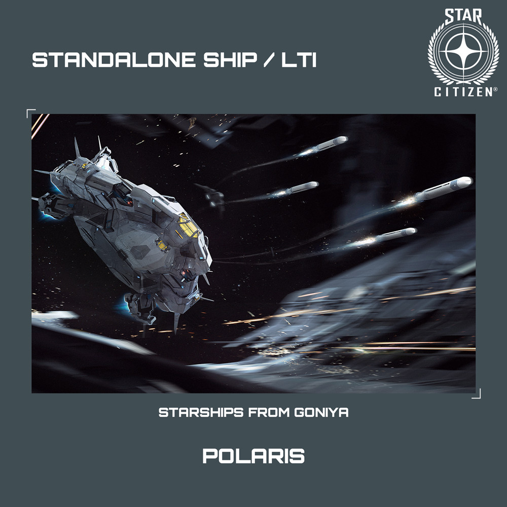 STAR CITIZEN – RSI POLARIS – LTI – CCU’d – (Lifetime Insurance)