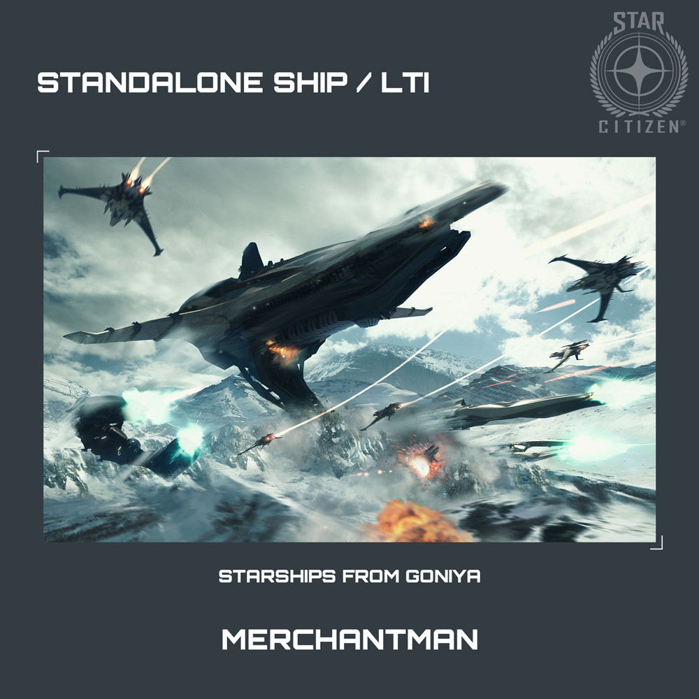 STAR CITIZEN – BANU MERCHANTMAN – LTI – CCU’d – (Lifetime Insurance) – SALE