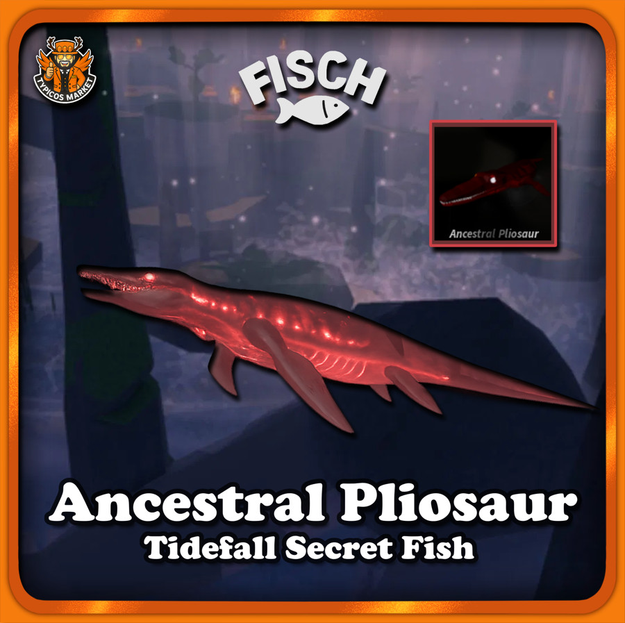 [FISCH] – Ancestral Pliosaur – [Tidefall Secret Fish]