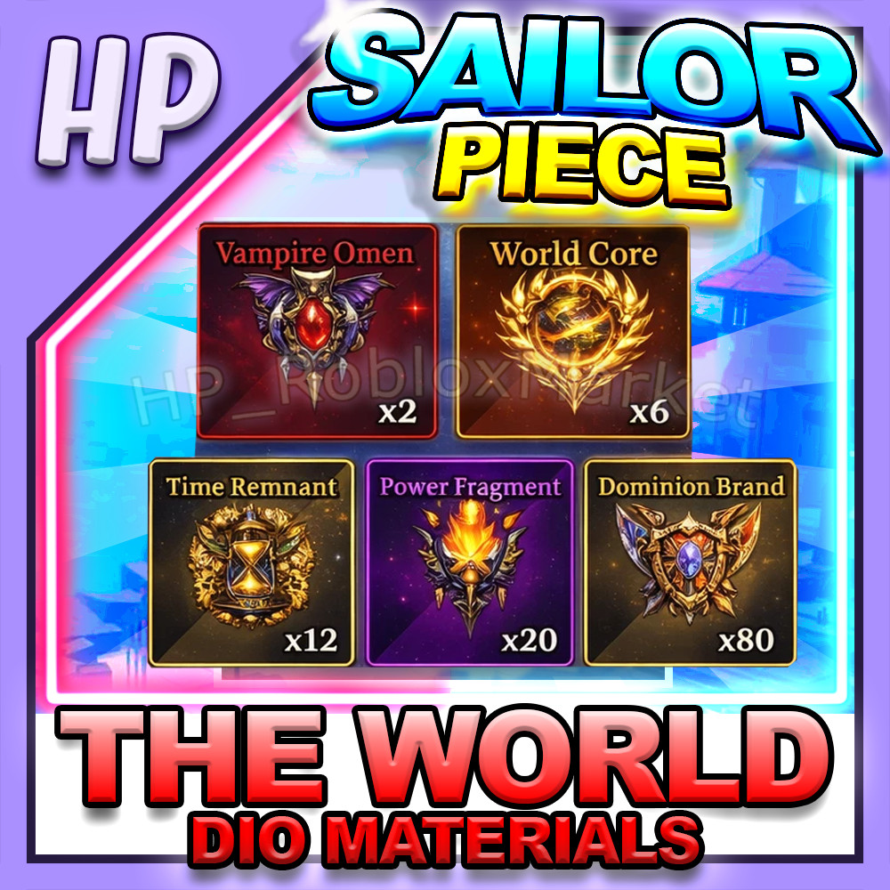 SAILOR PIECE ▶️ THE WORLD – Dio Materials ⚔️ [⚡FAST DELIVERY⚡]