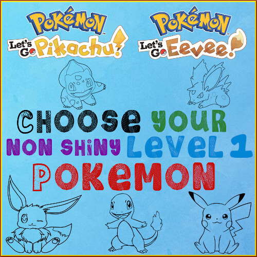 NON SHINY Choose Your Level 1 Pokemon 0AV 6IV Let’s Go Pikachu Eevee LGPE