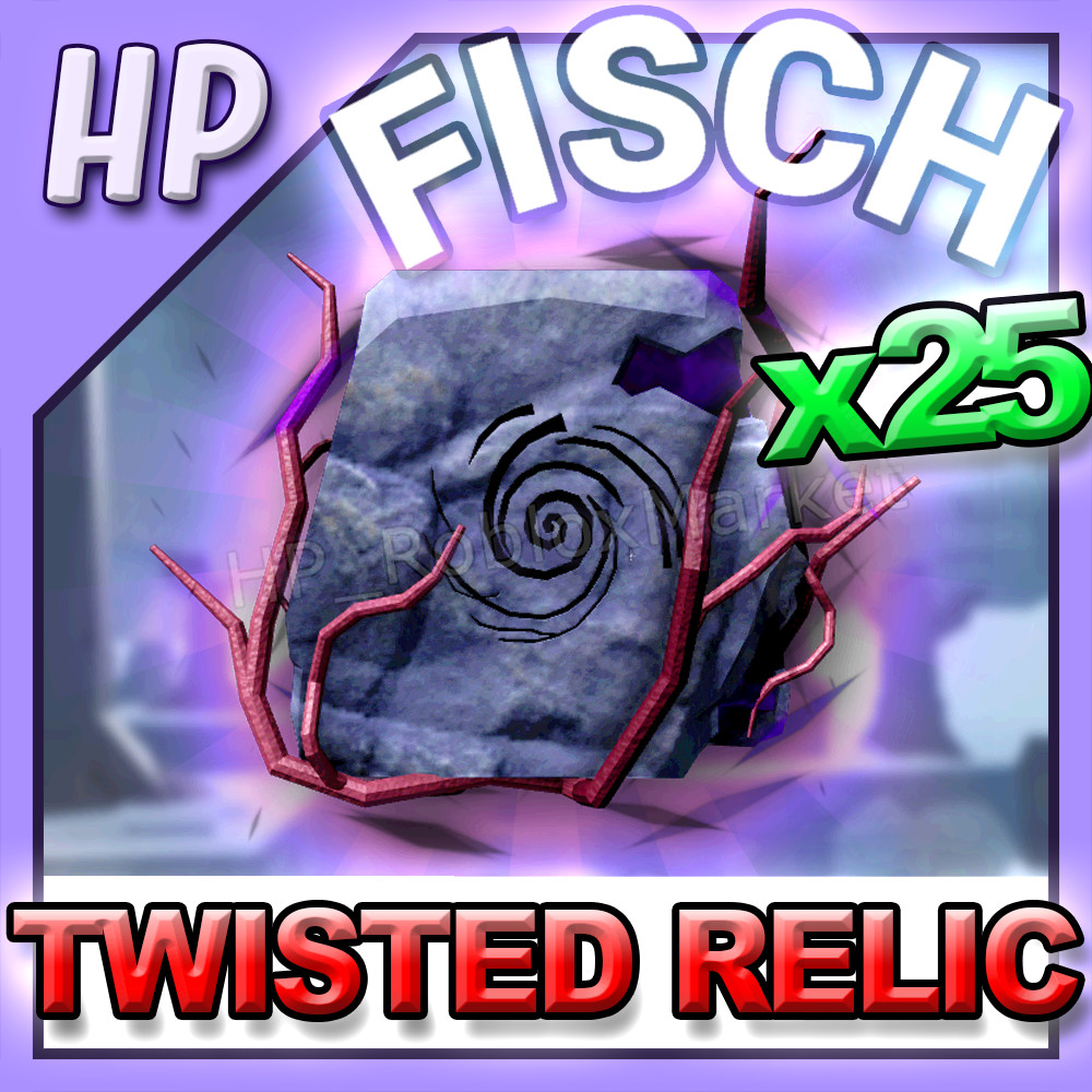 x25 TWISTED RELIC – Fisch [⚡FASTEST DELIVERY⚡] fish/cs/coins/cosmic/exalted/rod