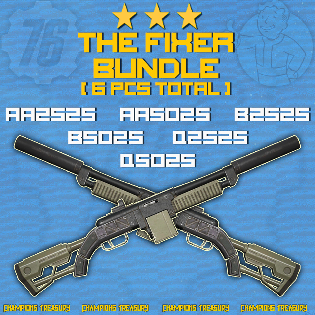 FALLOUT 76 PC x6 THE FIXER BUNDLE AA2535, AA5035 B2535 B5035 Q2535 Q5035 +6 MODS