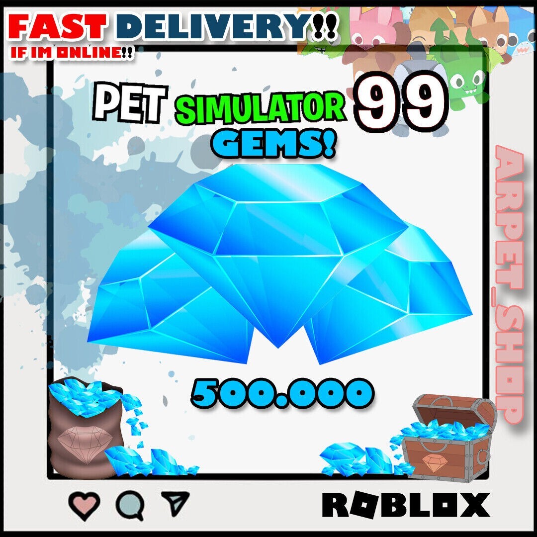 pet sim 99 gems 500k
