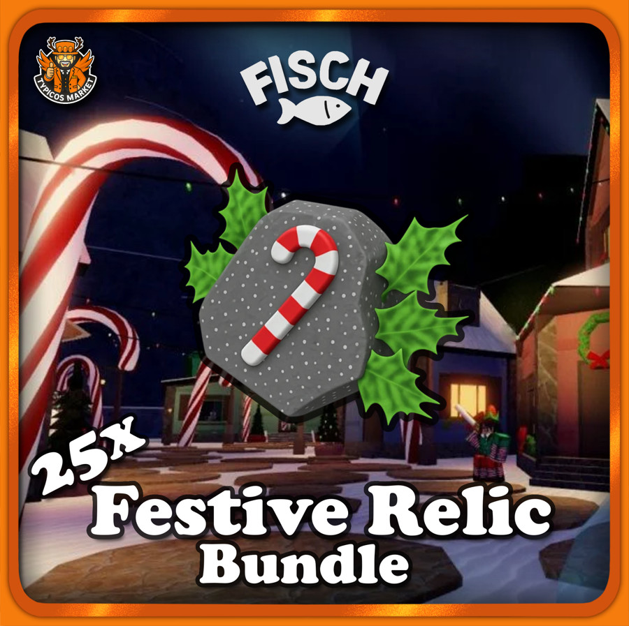 [FISCH] – 25x Festive Relic Bundle – [New Fischmas Enchant Relic]