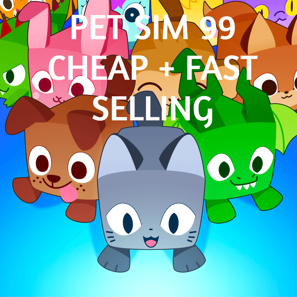 Pet Simulator 99 Cheap pets! (UPDATING LISTINGS EVERY TIME THERE IS A UPDATE)