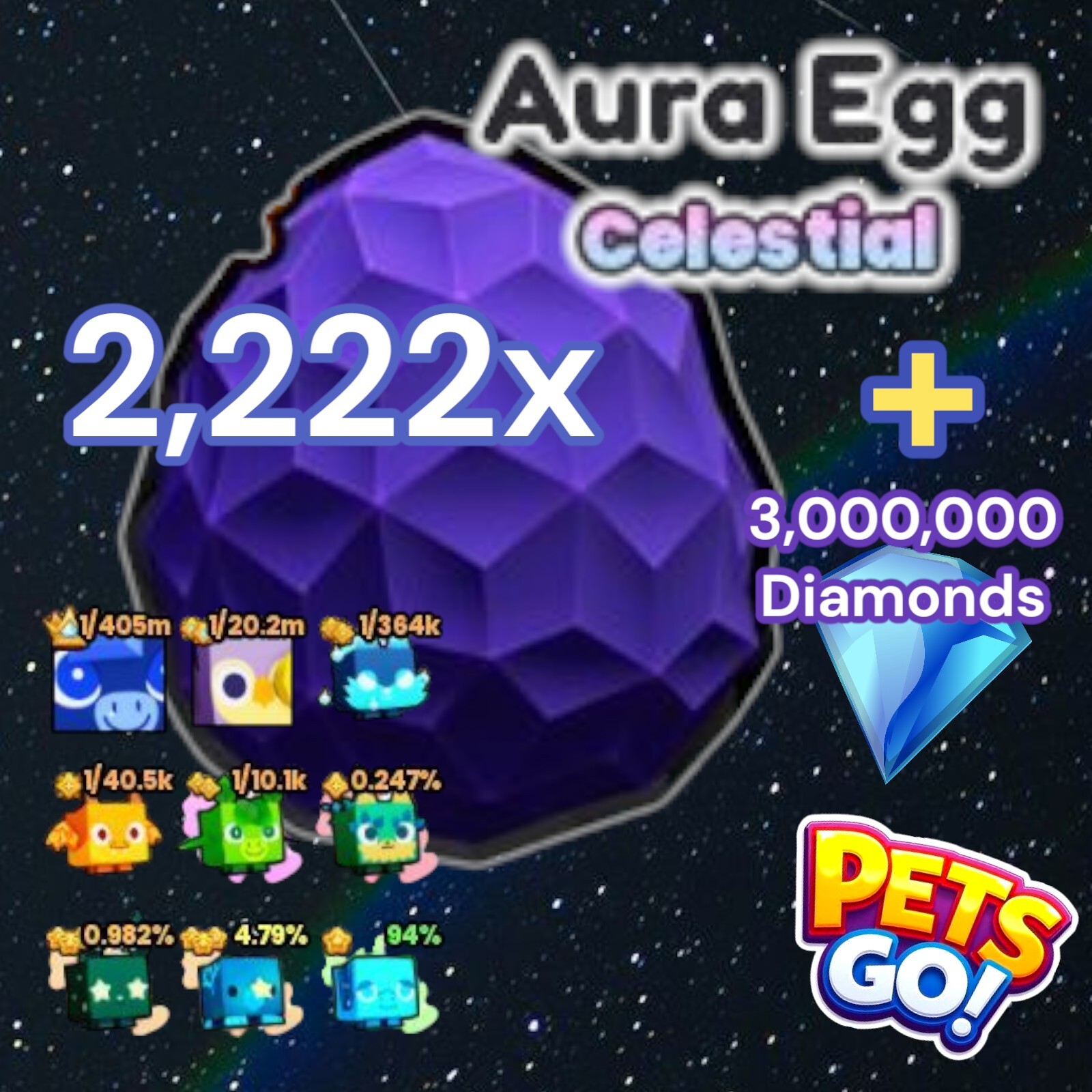 2,222x Aura Eggs + 3 Million Diamonds. Pets GO. Same Day