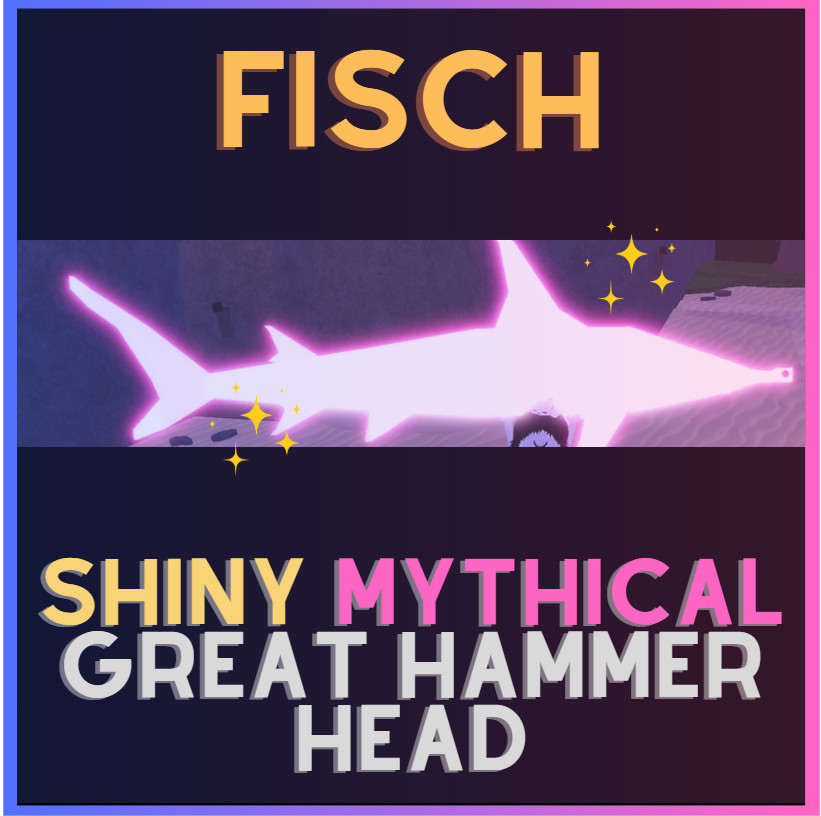 [💎] Roblox Fisch -Sparkling Shiny Mythic Hammerhead Shark- CHEAPEST – Extra C$