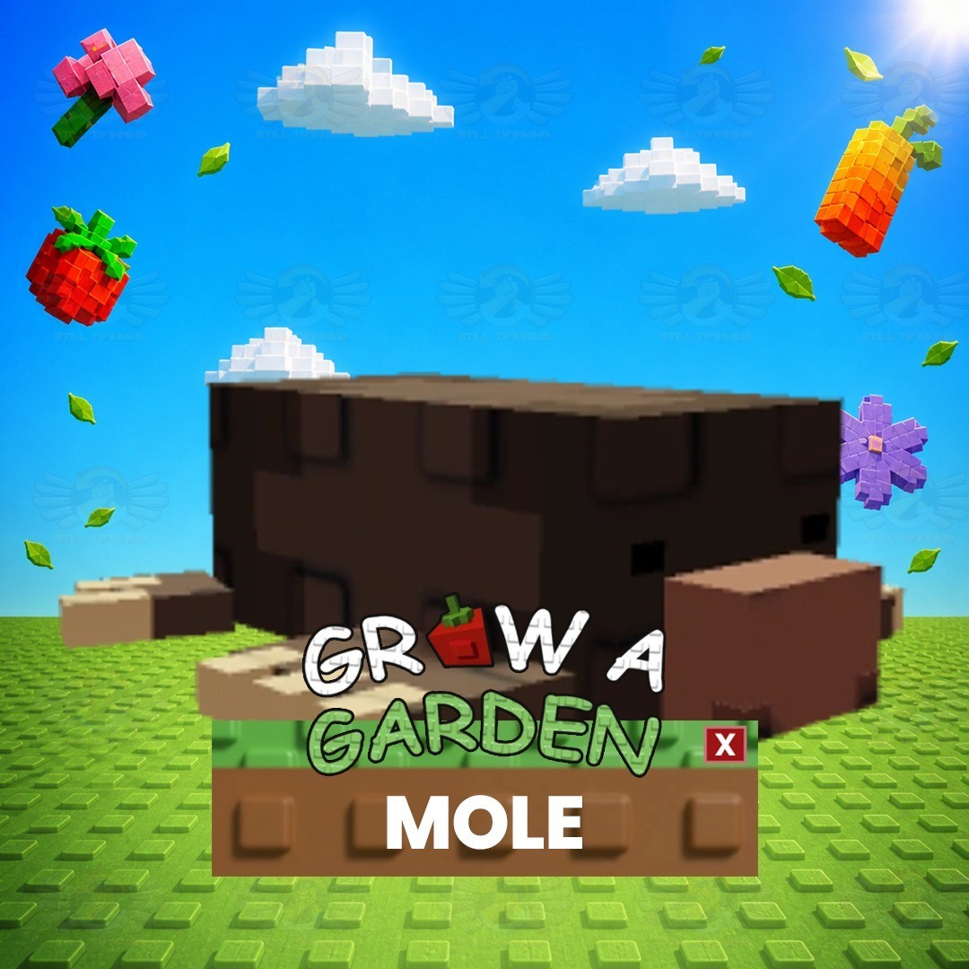 Mole – Grow a Garden