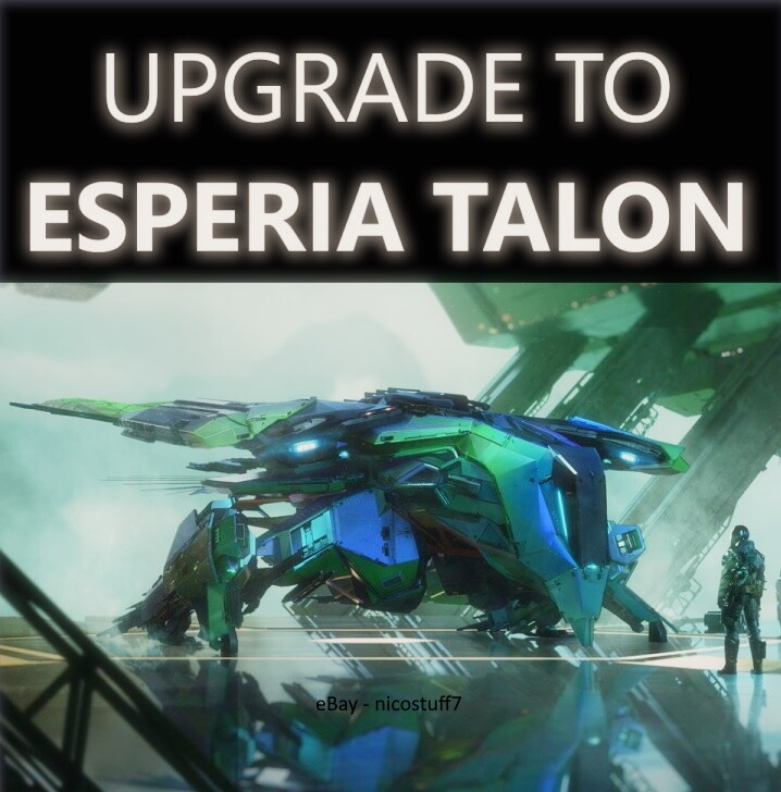 STAR CITIZEN – SHIP UPGRADE TO ESPERIA TALON – CCU SELECTION