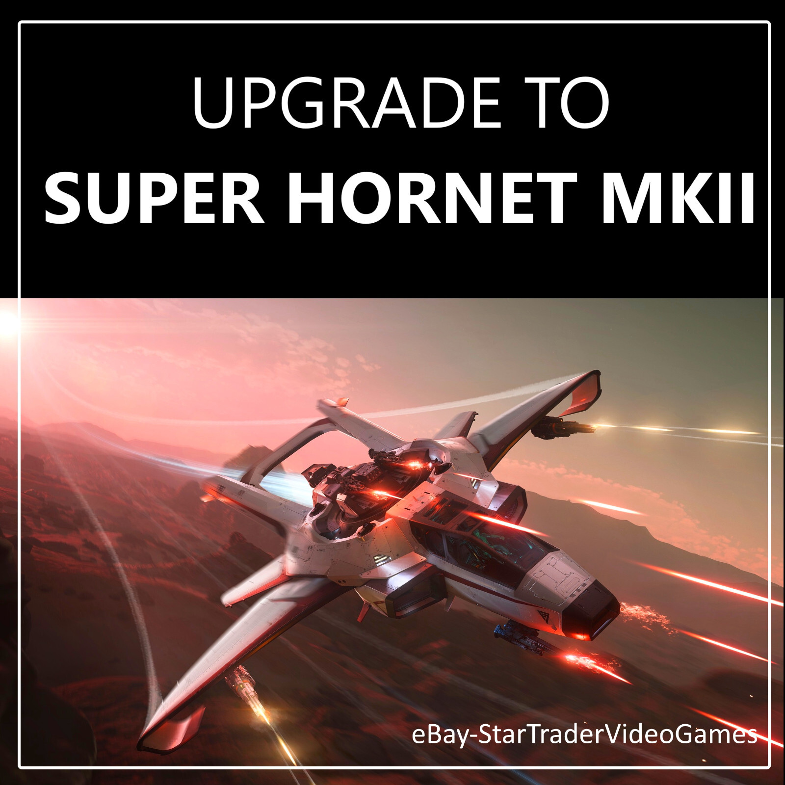 STAR CITIZEN – SHIP UPGRADE TO F7C M SUPER HORNET MKII – CCU SELECTION