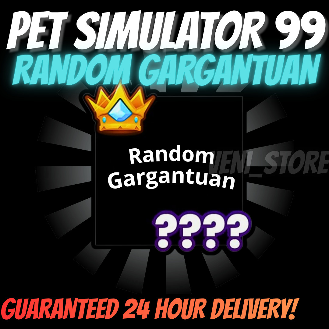 🔥💎RANDOM GARGANTUAN💎🔥PET SIMULATOR 99 – CHEAPEST!⚡💸