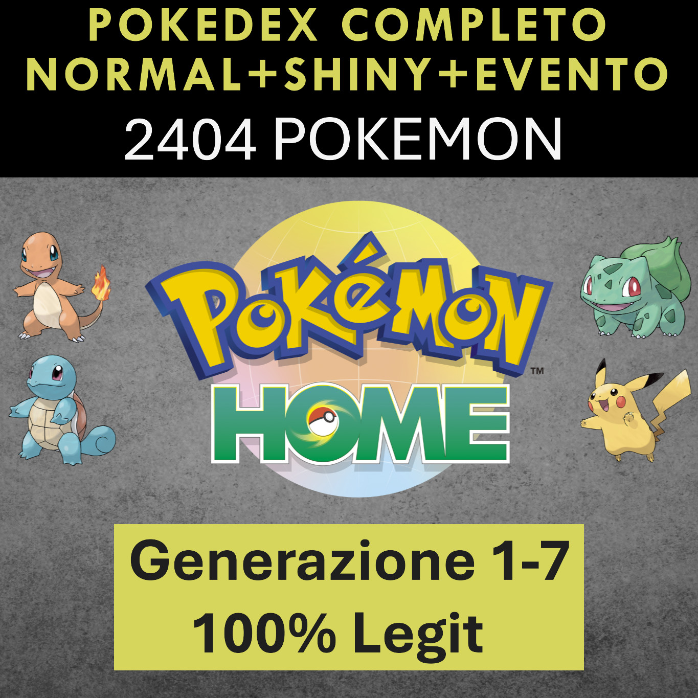 Pokemon HOME Gen 1-7 2404 Pokemon Normal + Shiny + Living Dex Event Complete