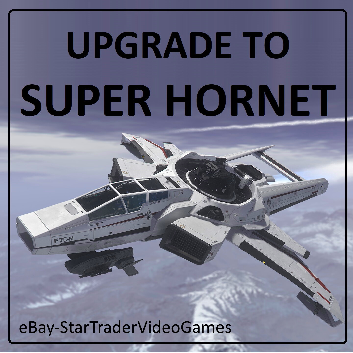 STAR CITIZEN – SHIP UPGRADE TO ANVIL F7C-M SUPER HORNET – CCU SELECTION