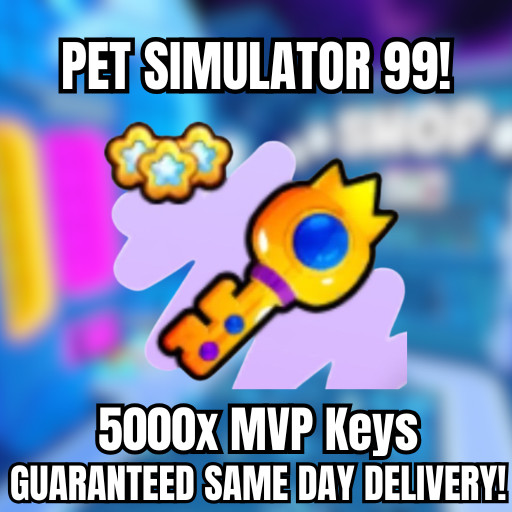 🔥💎5000x MVP KEYS💎🔥PET SIMULATOR 99 – CHEAPEST!⚡💸