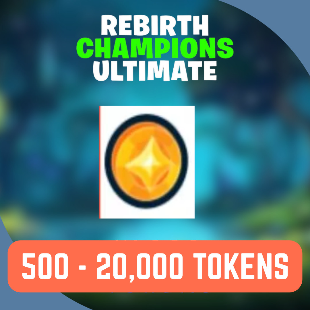 Rebirth Champions Ultimate Tokens| RCU | 500 – 20,000 TOKENS ⭐ Fast and Cheap ⭐