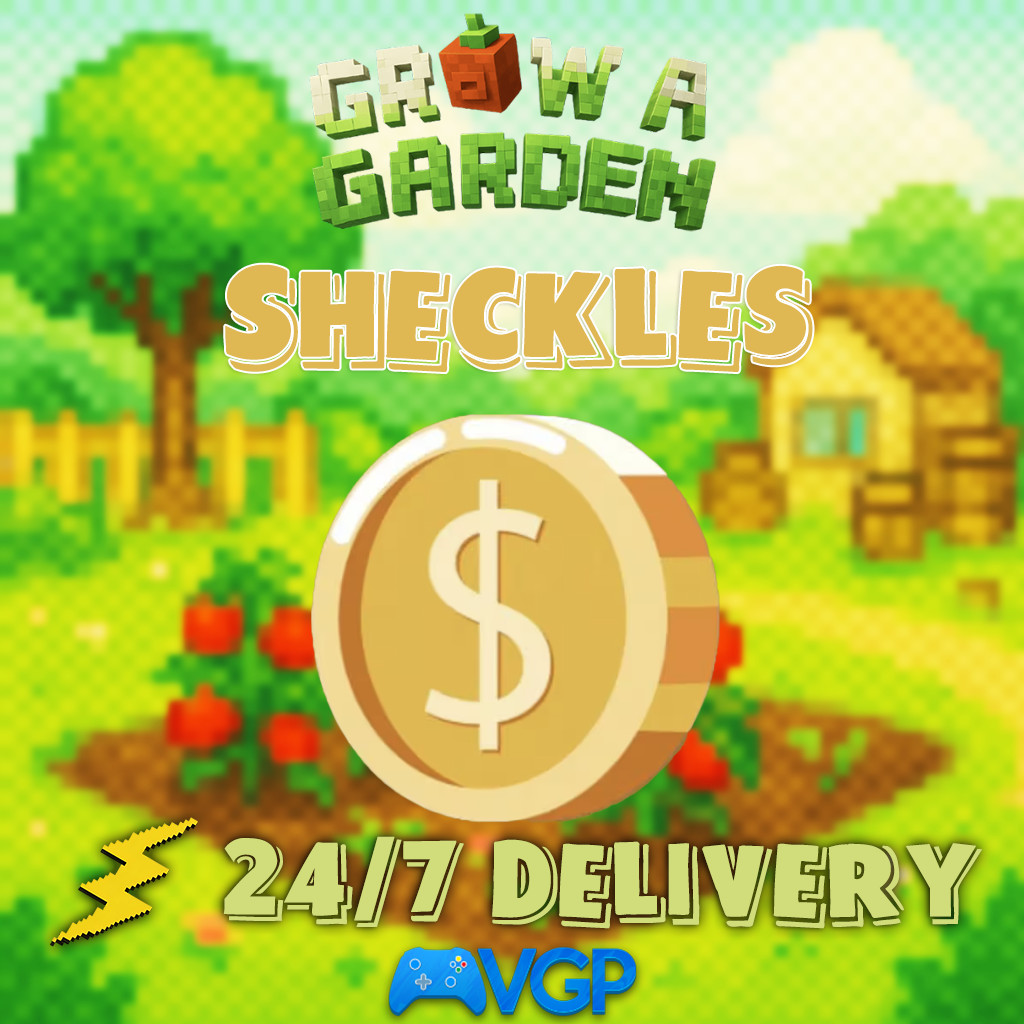 🔥Roblox Grow A Garden🔥 SHECKLES 💰BEST PRICE💰 ⚡24/7 Customer Service GaG