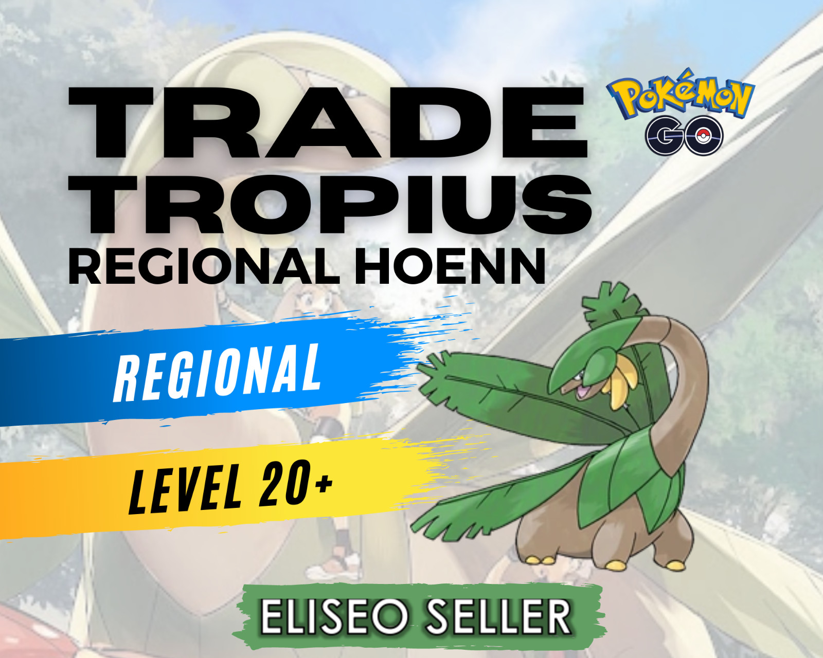 Tropius Pokémon GO – Trade Tropius – Regional Hoenn – 20k Stardust – Safe