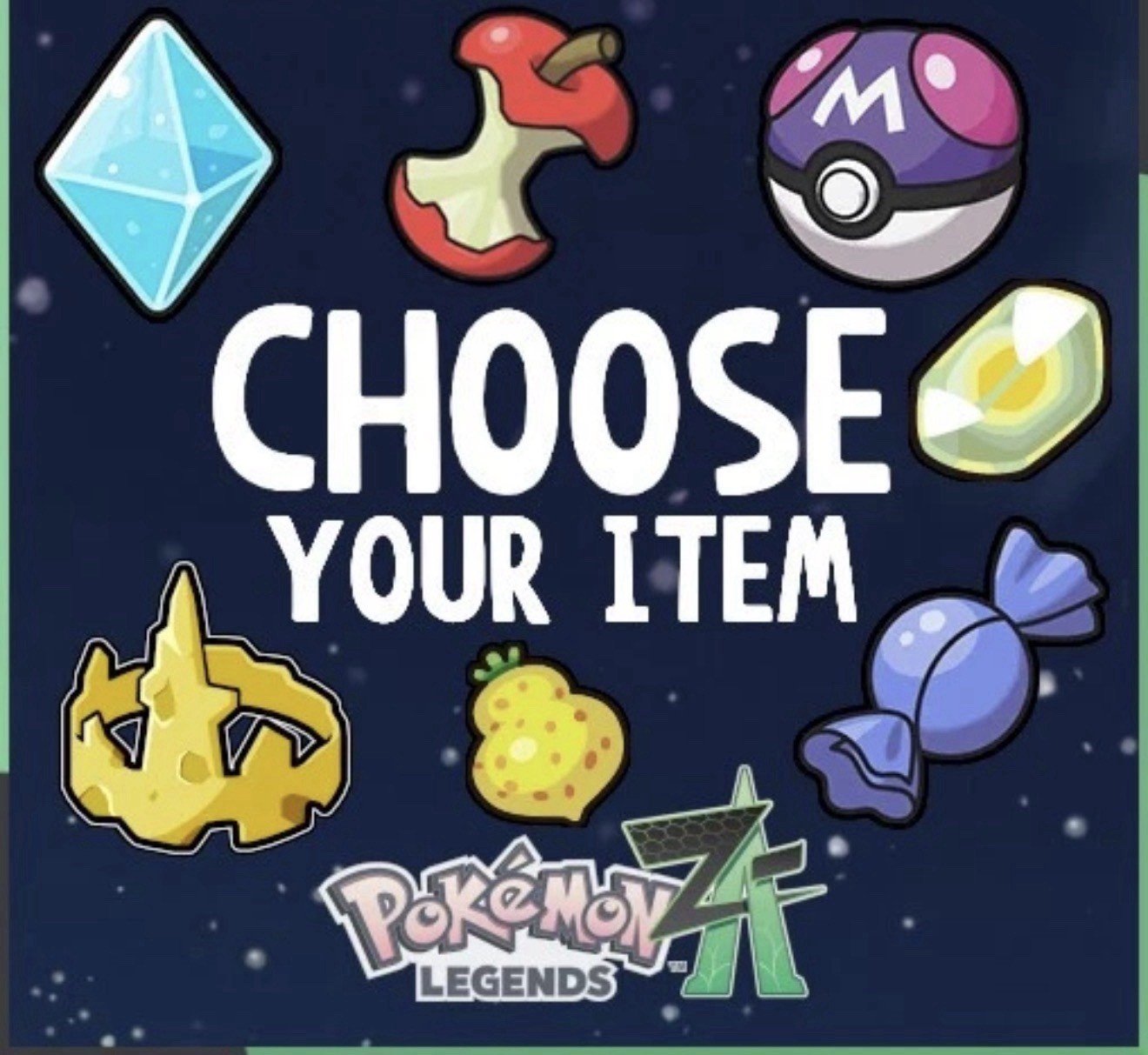 Choose Any Item For Pokémon Legends: ZA Ball Evolve Items Mint Pokemon ZA PLZA