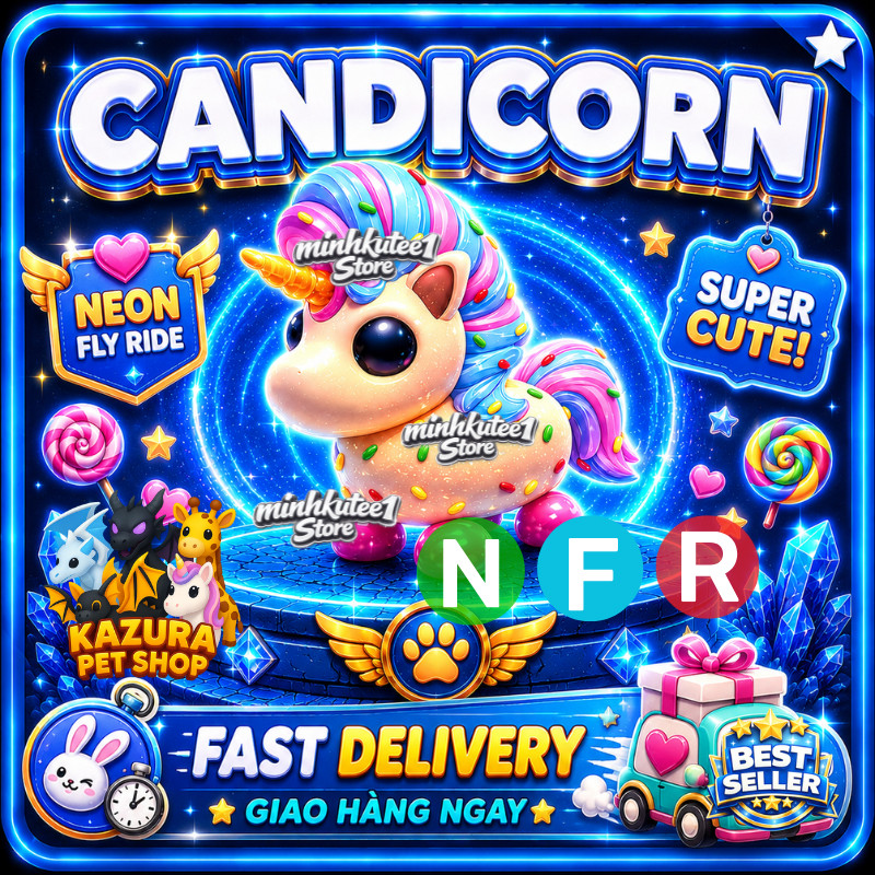 🌈 NFR Candicorn (Neoon Fly Ride) Adopt M1e Pet – Get Now & Trusted Store ⚡