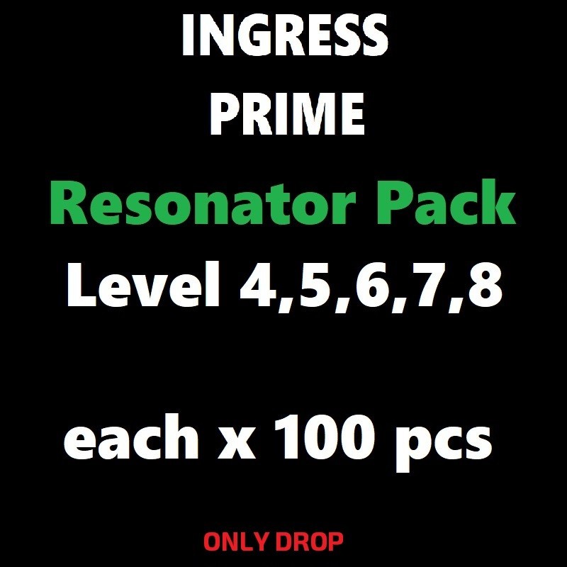 Guide for INGRESS PRIME: Resonator L4, 5, 6, 7, 8 each – 100 pcs