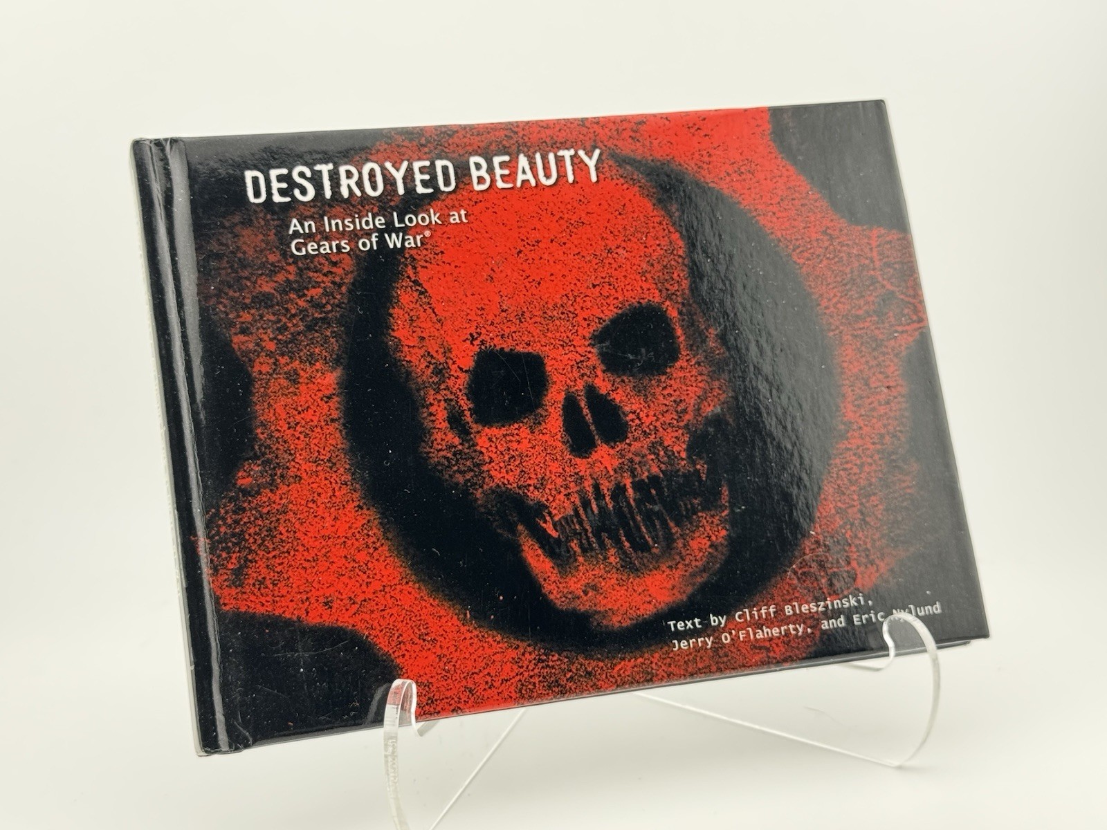 Destroyed Beauty : An Inside Look At Gears of War Book 2006