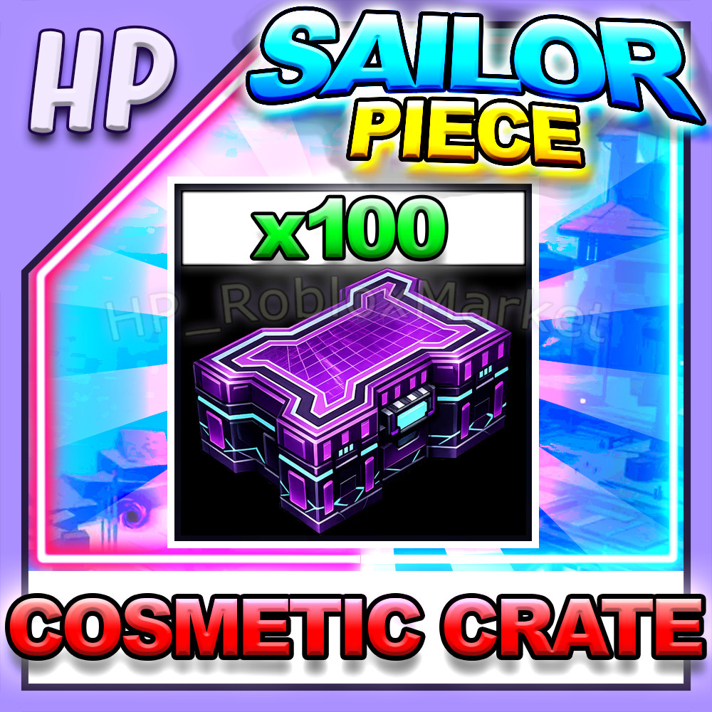 SAILOR PIECE ▶️ COSMETIC CRATE x100 ⚔️ [⚡FAST DELIVERY⚡]