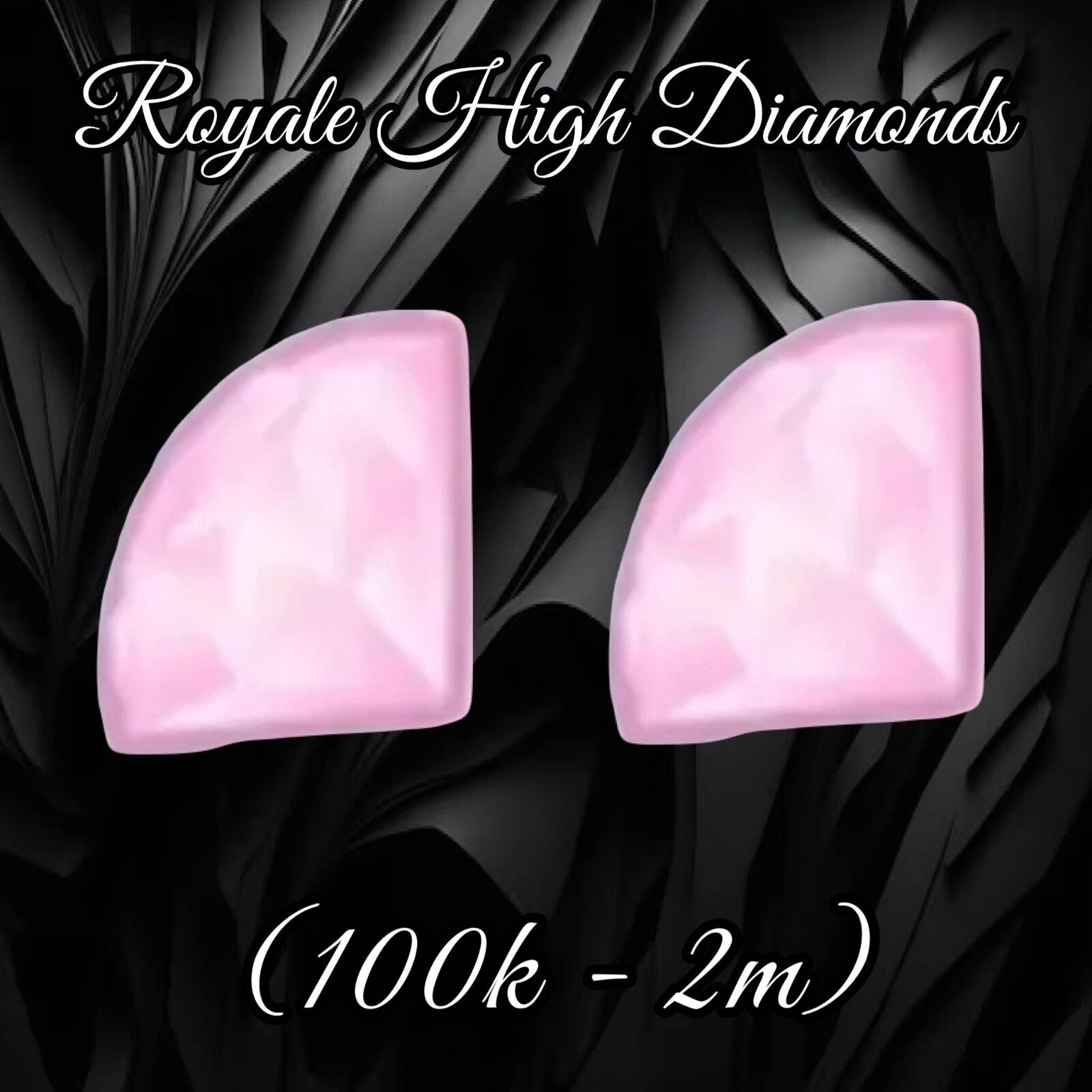 Royale High Diamonds – RH – (100K – 2M) Bundles – Cheap and Fast Delivery!!