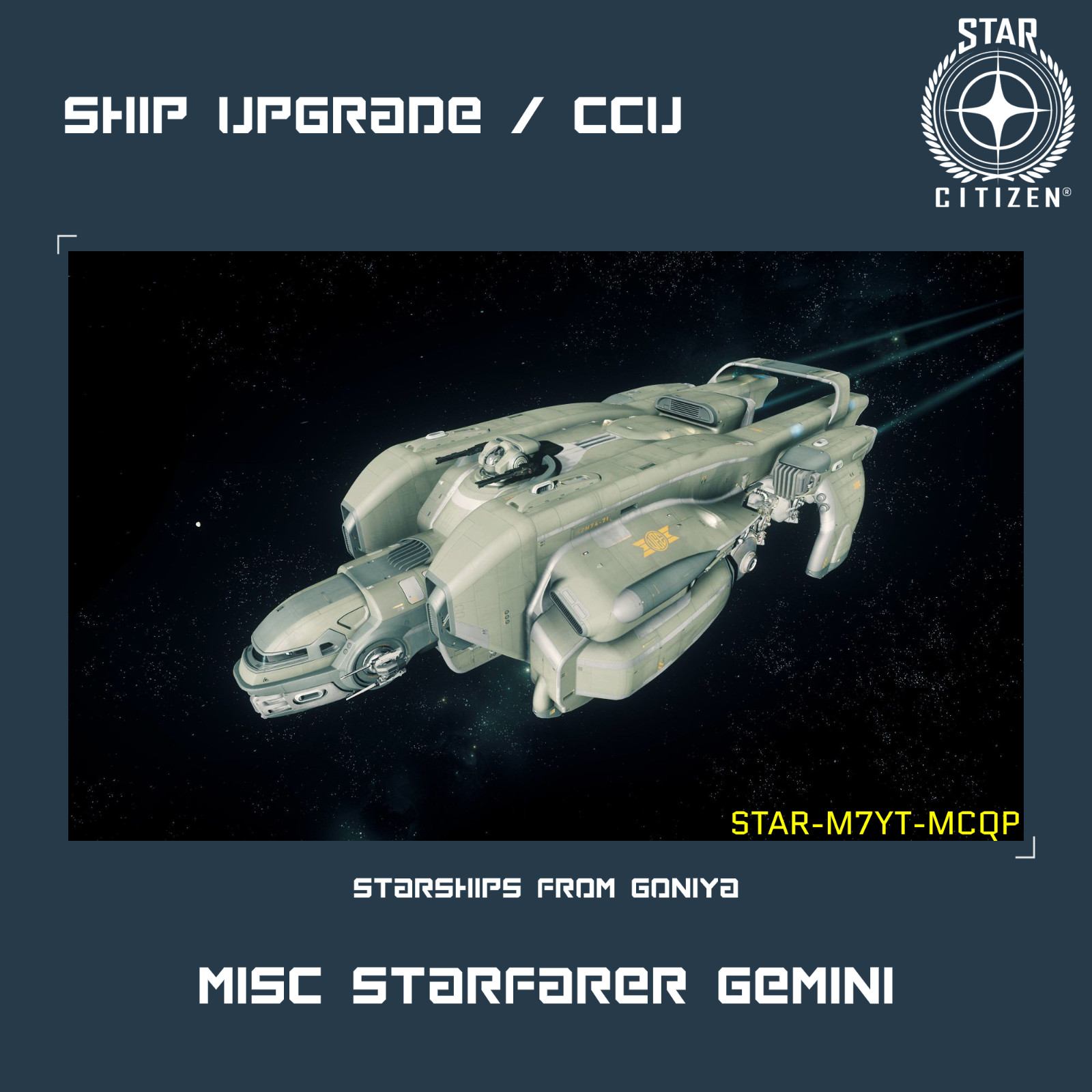 STAR CITIZEN – STARFARER GEMINI UPGRADE – (CCU)