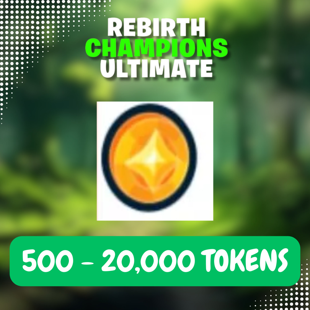 Rebirth Champions Ultimate Tokens| RCU | 500 – 20,000 TOKENS – Fast Delivery