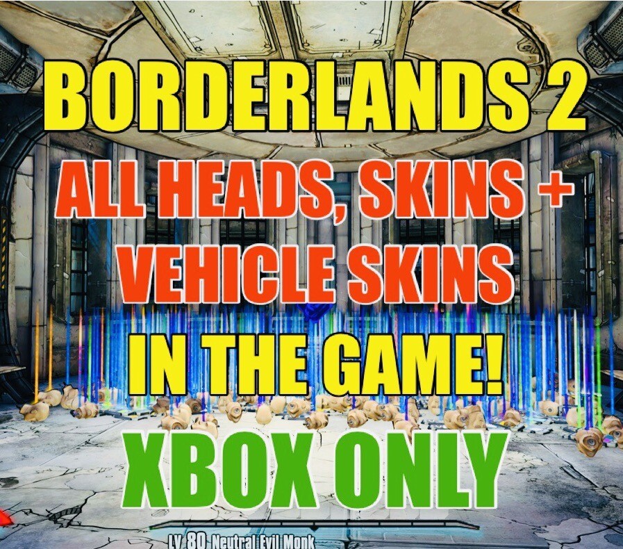 Borderlands 2 ALL Character Head + Skins Drop and for Vehicles XBOX ONE XBOX X/S
