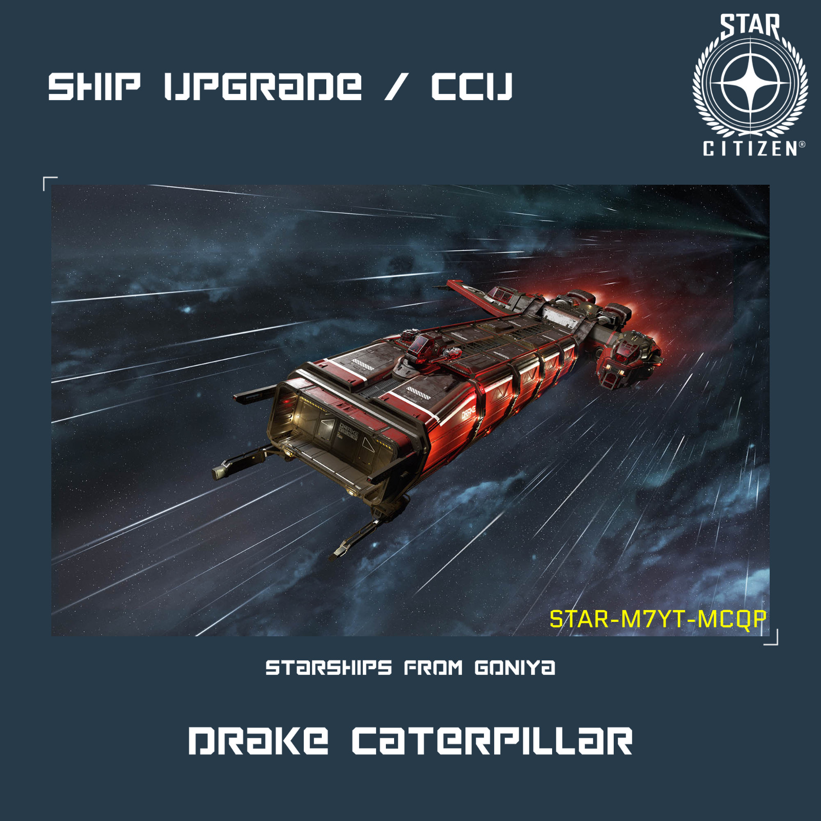 STAR CITIZEN – DRAKE CATERPILLAR UPGRADE – (CCU)