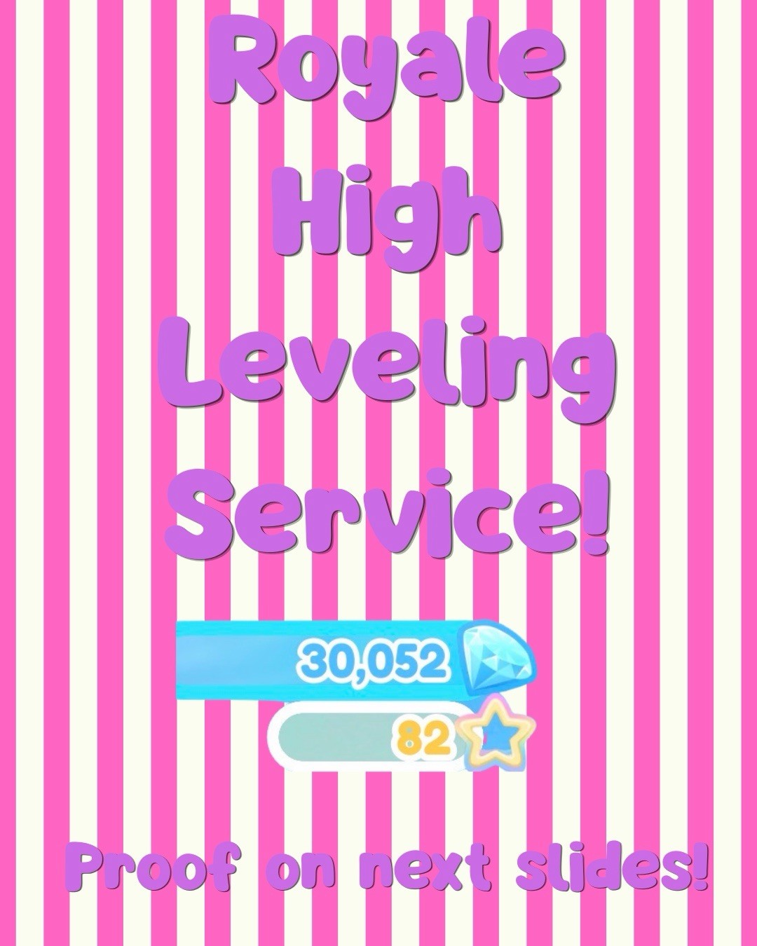 Royale High Leveling Service! Proof Shown On Second Slide!