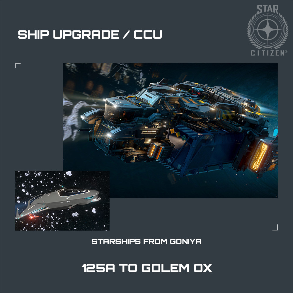 STAR CITIZEN – DRAKE GOLEM OX UPGRADE – (CCU)
