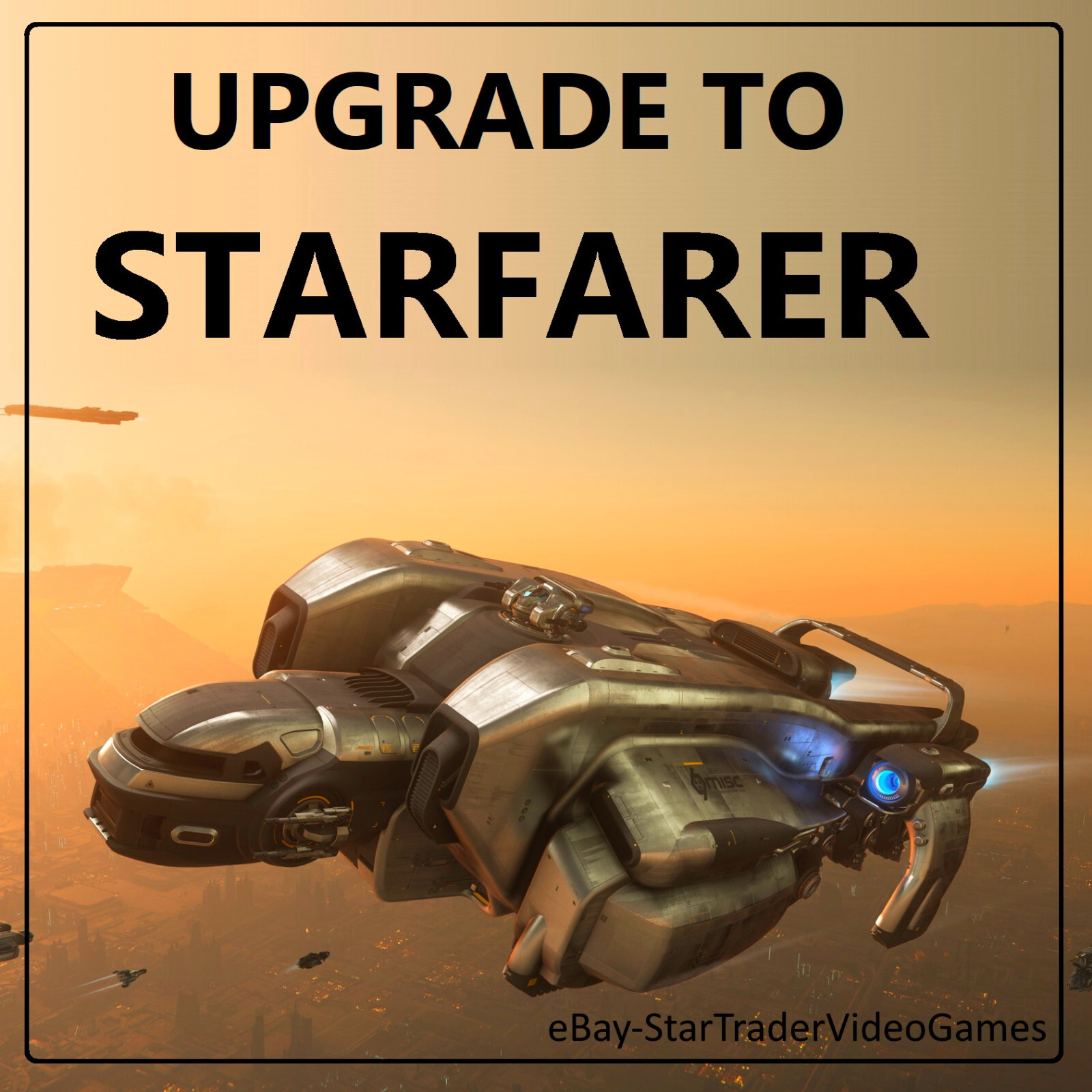 STAR CITIZEN – SHIP UPGRADE TO STARFARER – CCU SELECTION