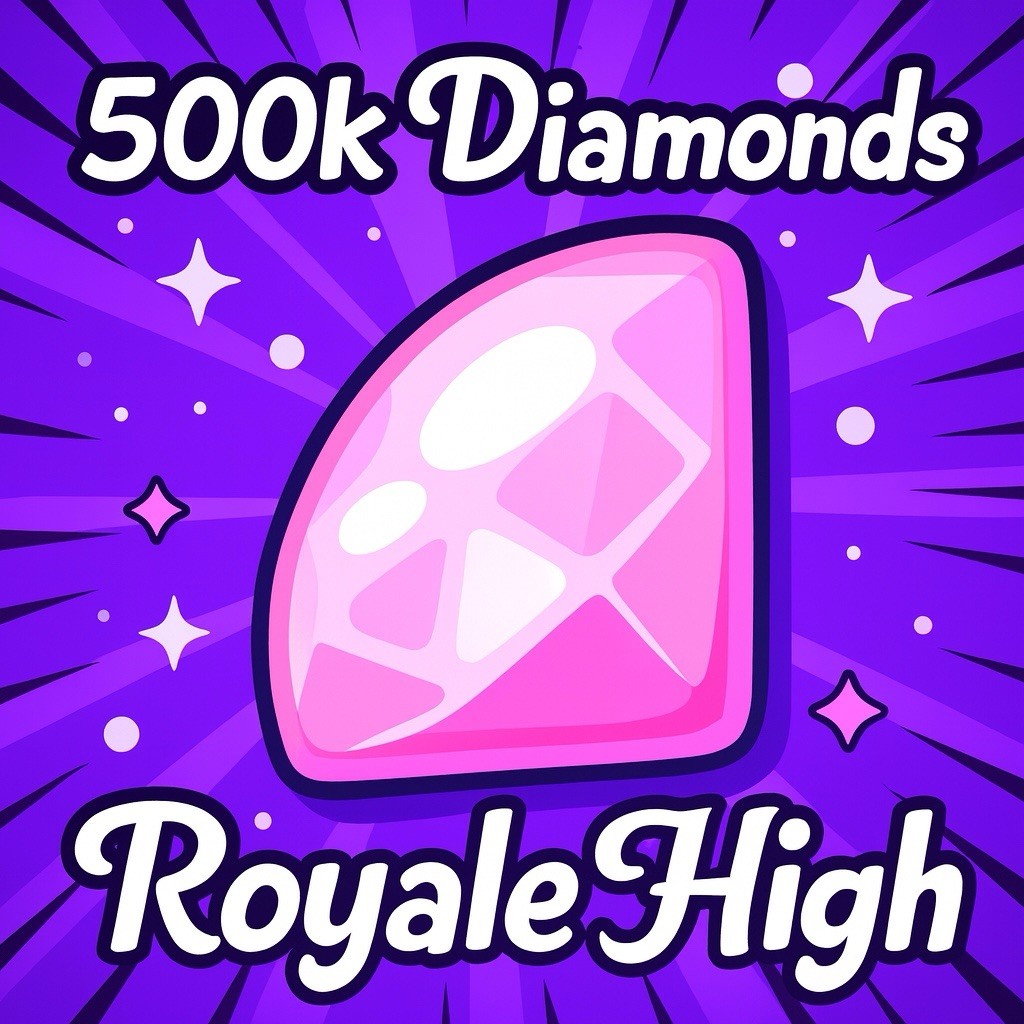 500k Royale High Diamonds – RH diamonds – Cheap and Fast!
