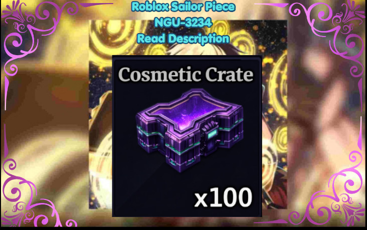 [💎] Roblox Sailor Piece | 100x Cosmetic Crates + Bonus | Fast & Easy [💎]