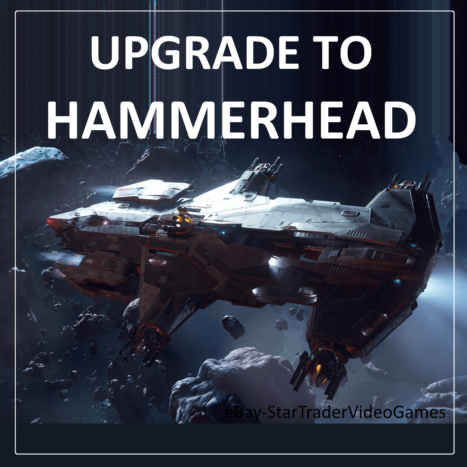 STAR CITIZEN – SHIP UPGRADE TO AEGIS HAMMERHEAD – CCU SELECTION