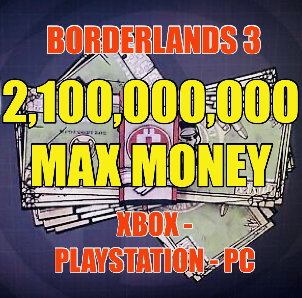 Borderlands 3 Max In-Game Money! $2 Billion for Upgrades XBOX ONE X/S PS4 PS5 PC