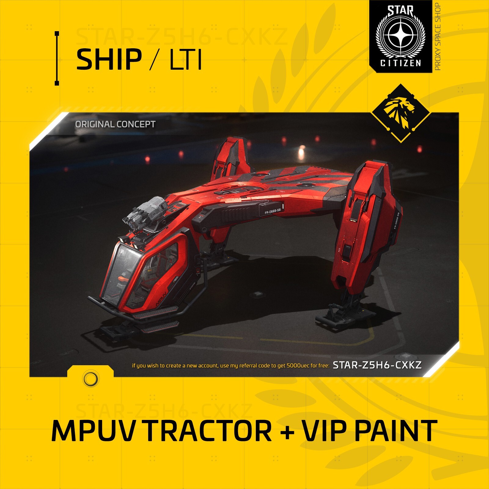 Star Citizen – ARGO MPUV TRACTOR plus VIP PAINT – LTI – Original Concept OC