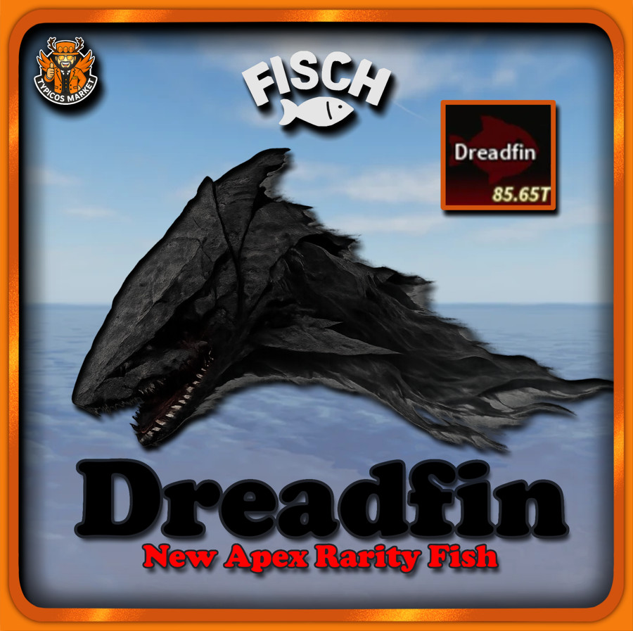 [FISCH] – Dreadfin – [ New Apex Rarity Fish 🐟]