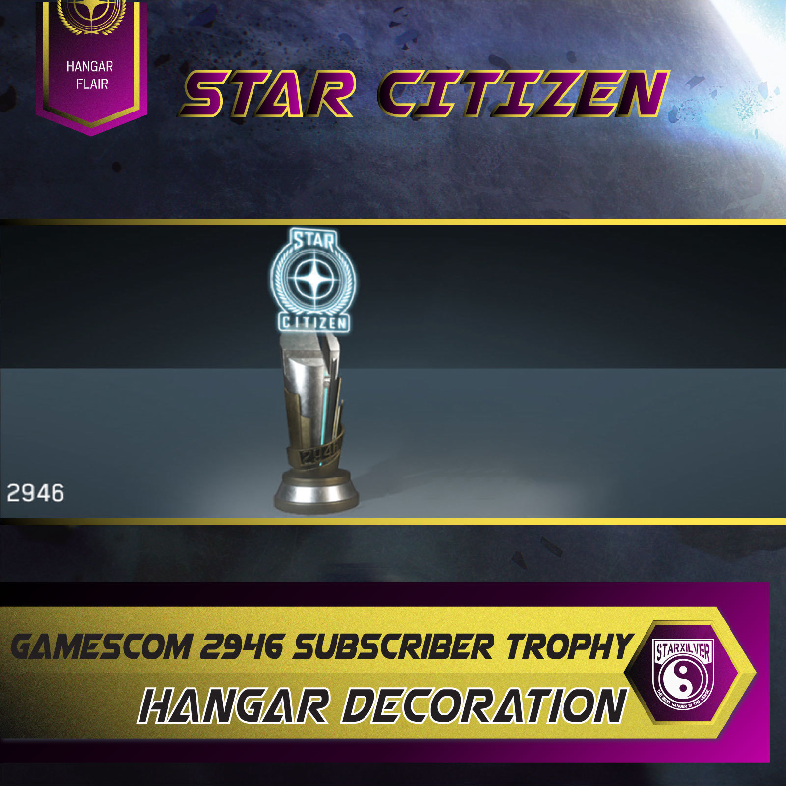 Star Citizen – Hangar Flair – Gamescom 2946 Subscriber Trophy VERY RARE!