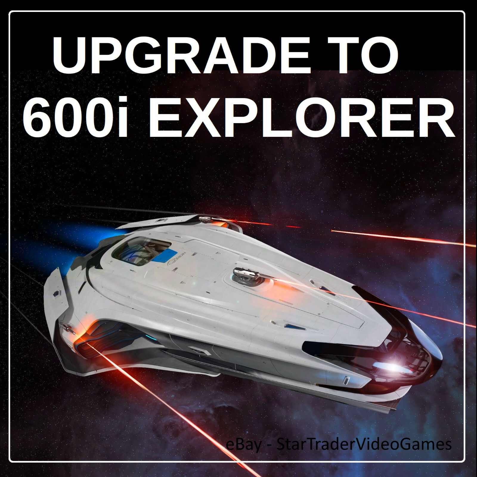 STAR CITIZEN – SHIP UPGRADE TO ORIGIN 600i EXPLORER – CCU SELECTION