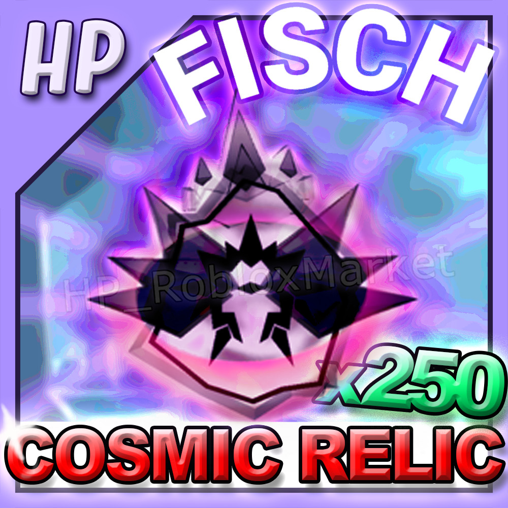 250 COSMIC RELIC – Fisch⚡FASTEST DELIVERY⚡ fish/cs/coins/rare