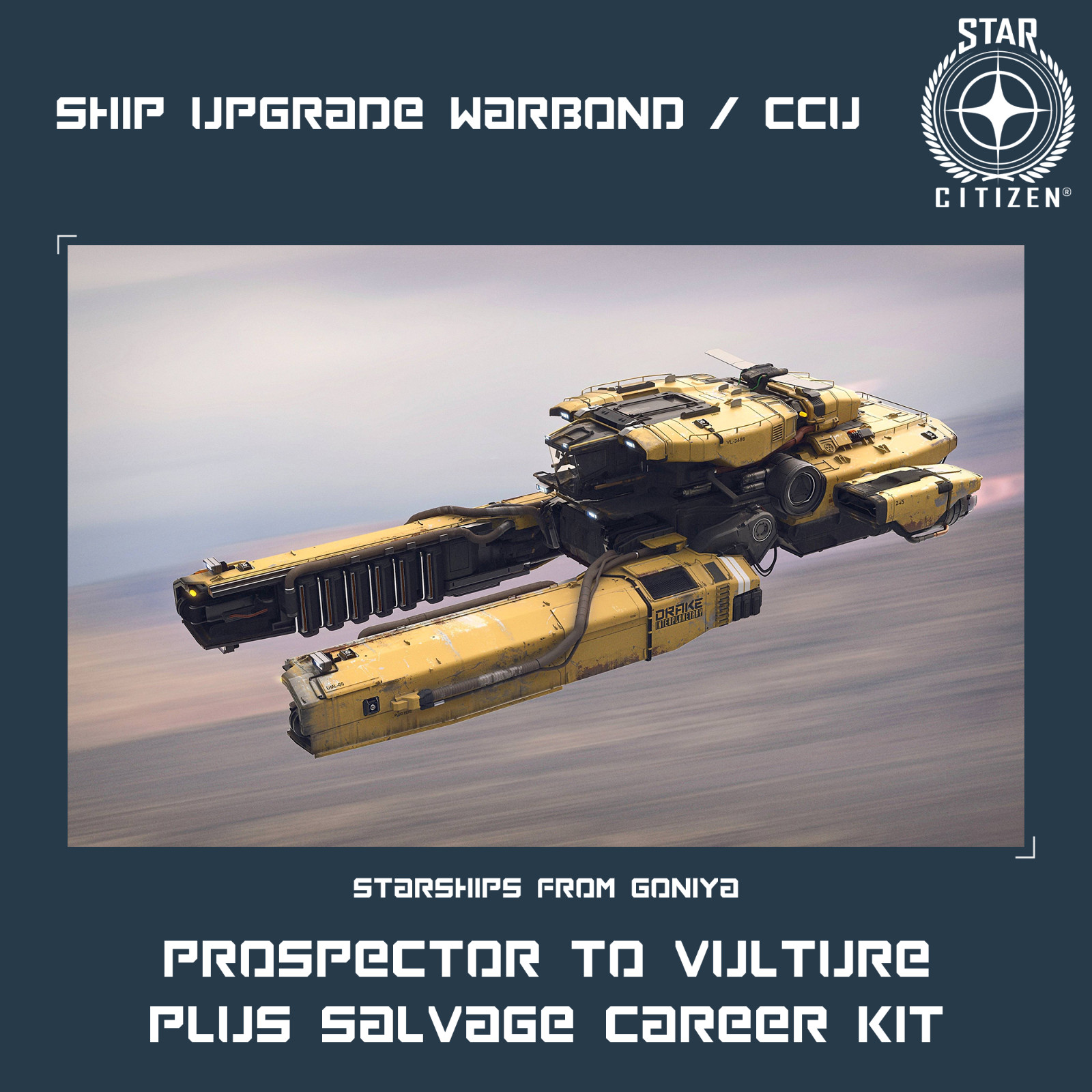 STAR CITIZEN – PROSPECTOR TO VULTURE WARBOND UPGRADE PLUS SALVAGE CAREER KIT