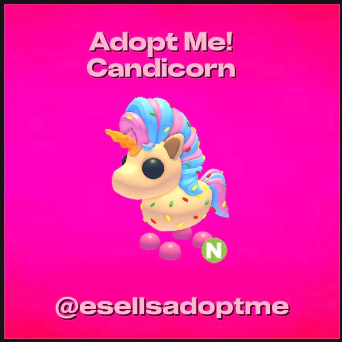 🍭🦄 – Adopt Me! – Candicorn – N and NFR – 🦄🍭